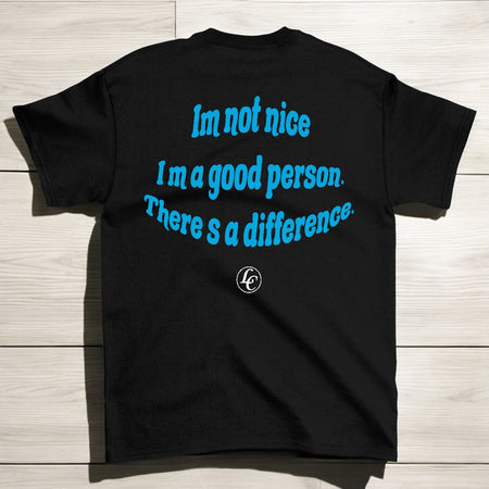 Black - I'm A Good Person Short Sleeve Tee - motivational streetwear apparel by Lamir Collection