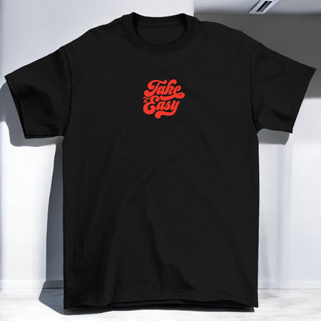Black Take It Easy Short Sleeve Tee - motivational streetwear apparel by Lamir Collection