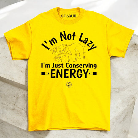 Yellow I'm Not Lazy Short Sleeve Tee - motivational streetwear apparel by Lamir Collection