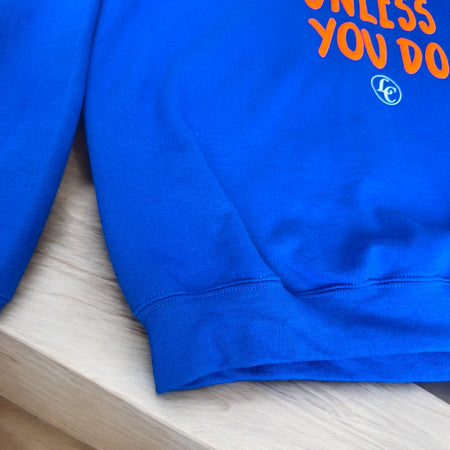 Blue Dreams Don't Work Unless You Do Sweatshirt - motivational streetwear apparel by Lamir Collection
