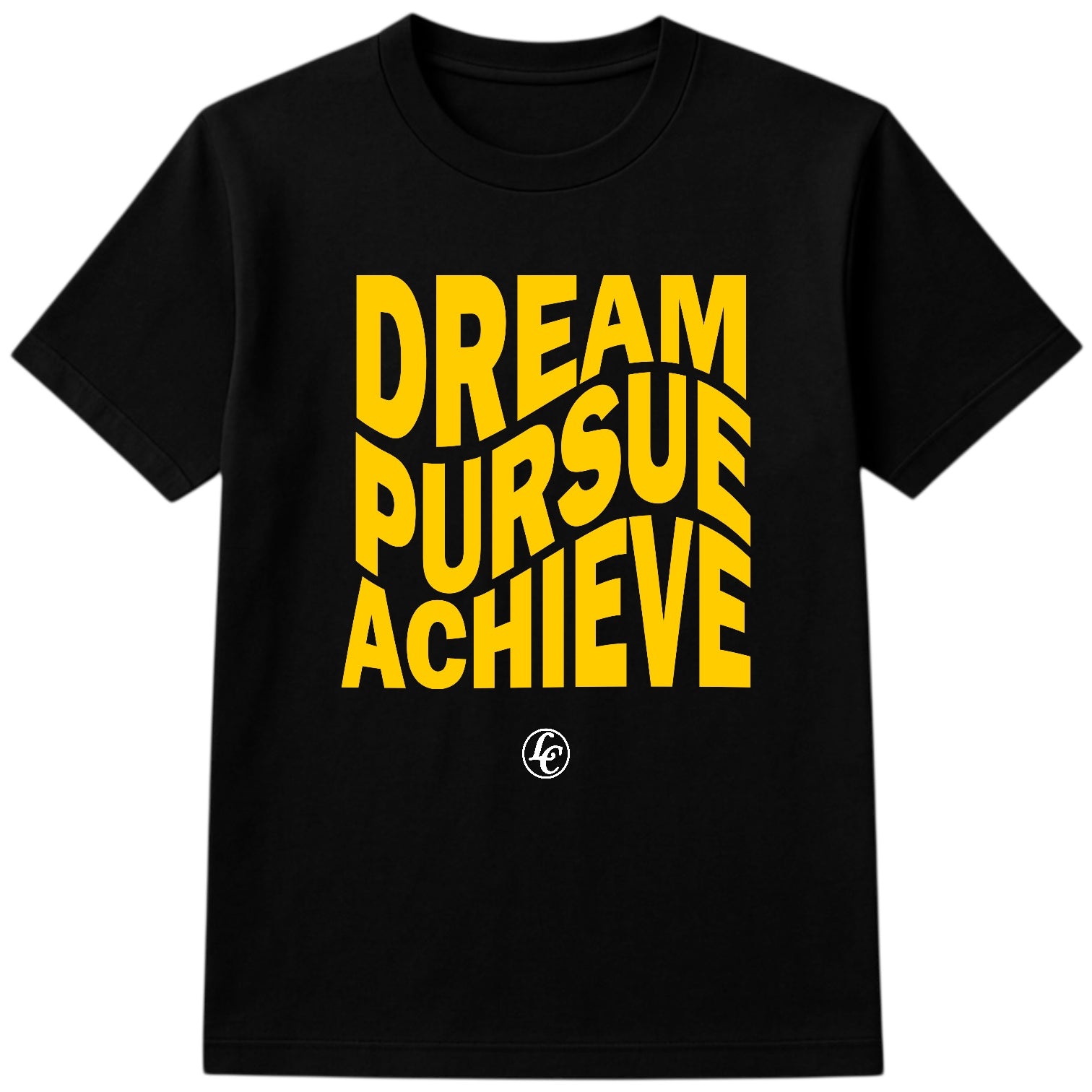 Black t-shirt with yellow text 'Dream Pursue Achieve' on a white background