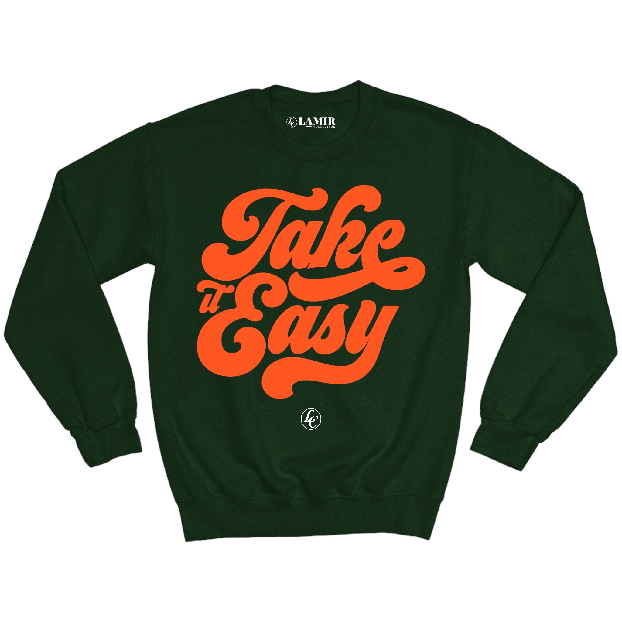 Forest-green Take It Easy Sweatshirt - motivational streetwear apparel by Lamir Collection