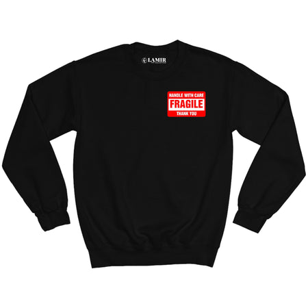 Black Fragile Handle With Care Sweatshirt - motivational streetwear apparel by Lamir Collection