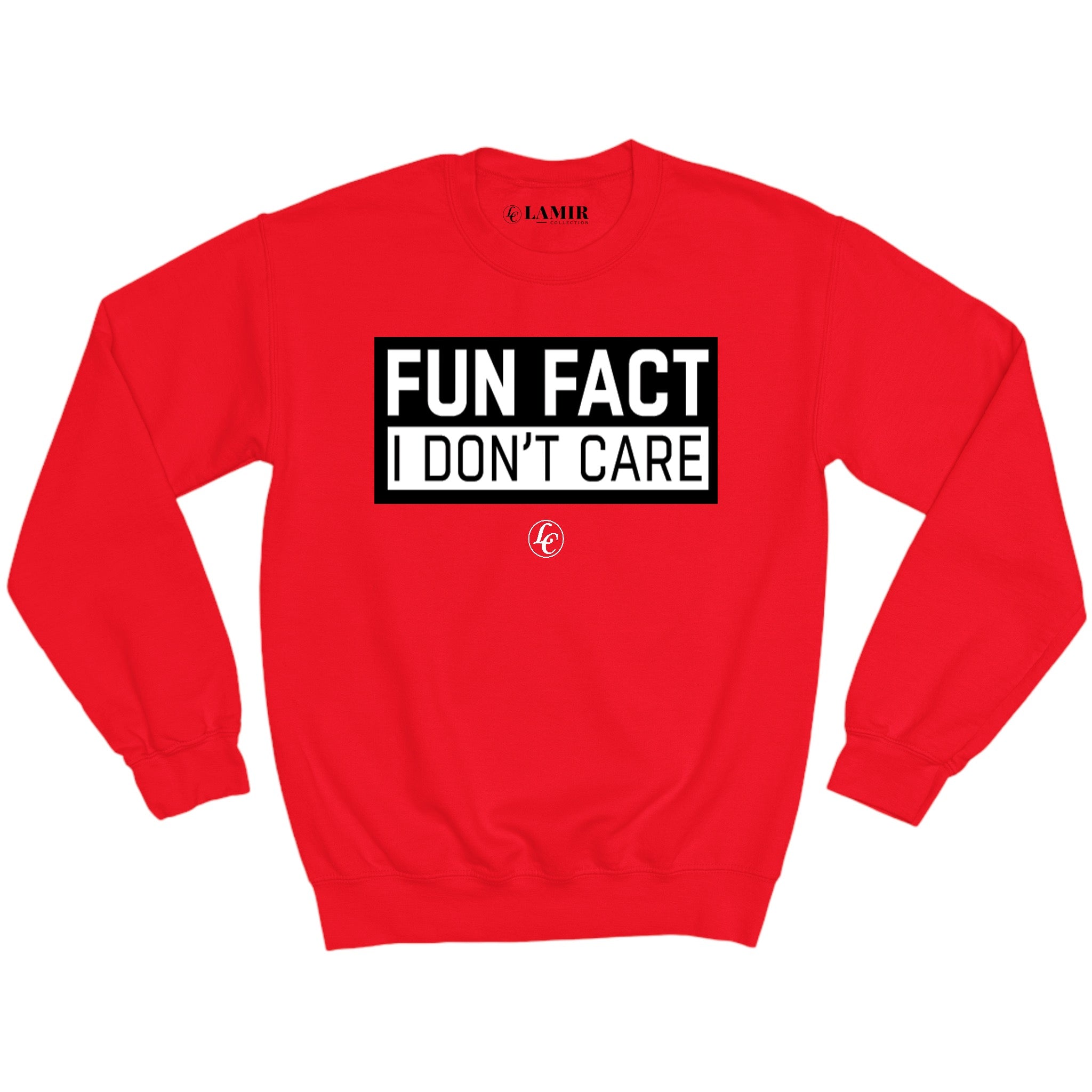 Red Fun Fact I Don't Care Sweatshirt - motivational streetwear apparel by Lamir Collection