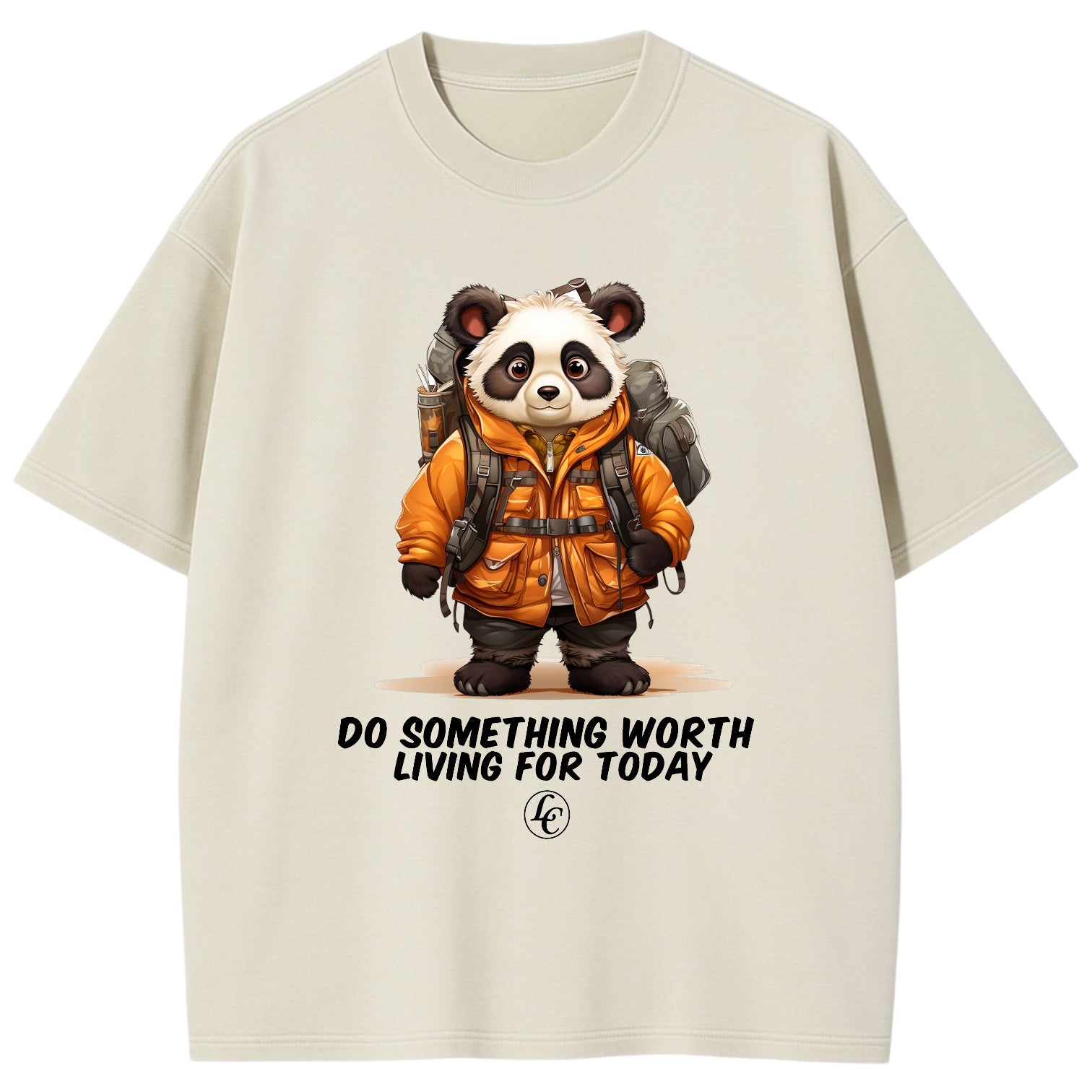 Beige t-shirt with a panda wearing an orange jacket and backpack, and text 'Do Something Worth Living For Today' on a white background.