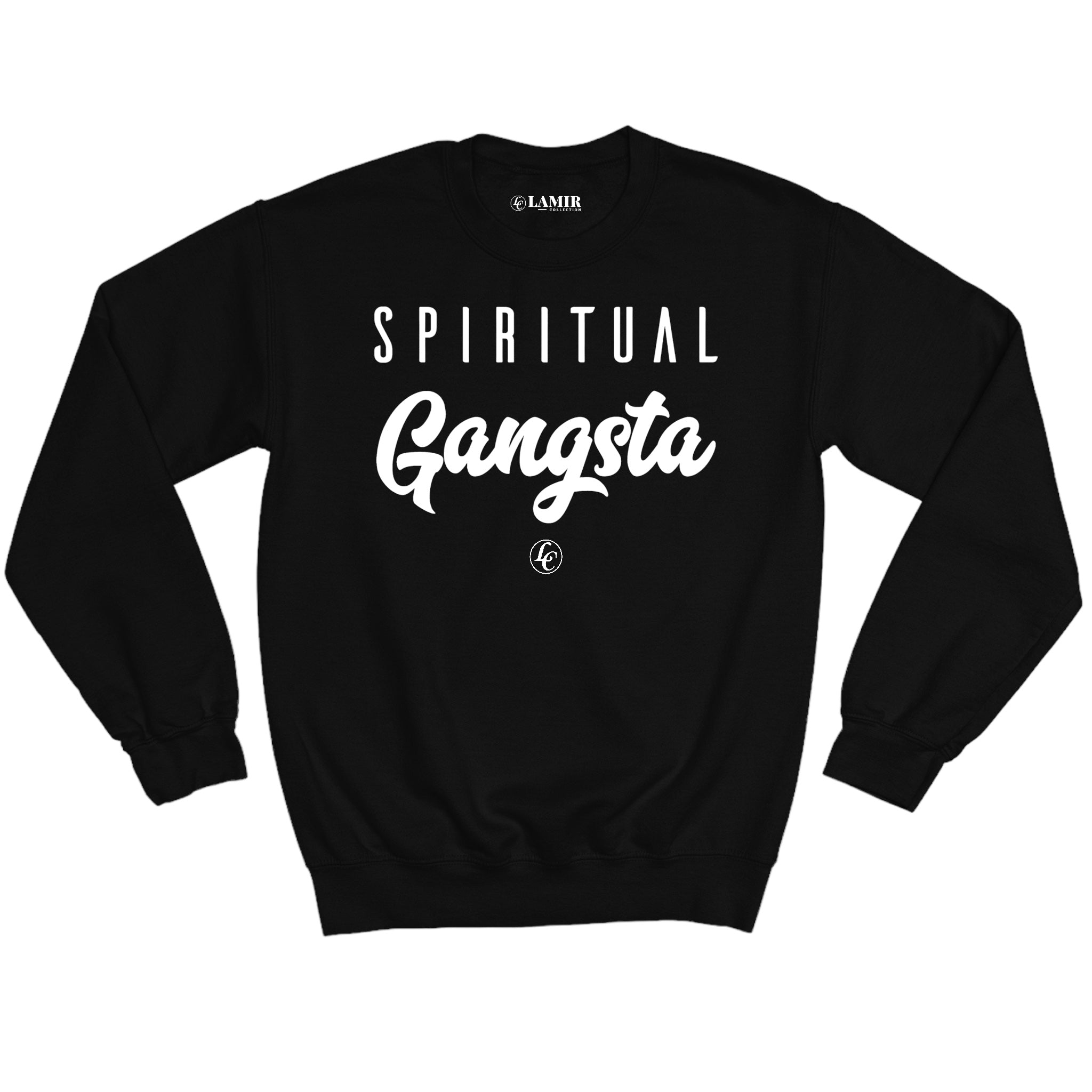 Black Spiritual Gangsta Sweatshirt - motivational streetwear apparel by Lamir Collection