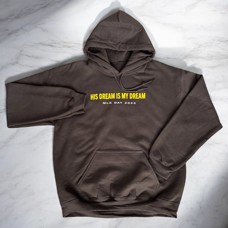Brown-1 His Dream Is My Dream (MLK Day 2025) Hoodie - motivational streetwear apparel by La Mir Collection