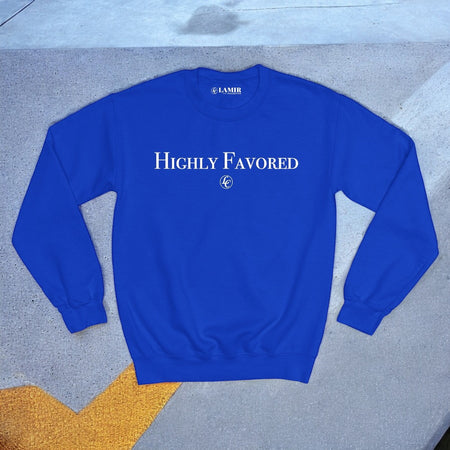 Blue Highly Favored Sweatshirt - motivational streetwear apparel by Lamir Collection