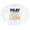 White Pray More Worry Less Sweatshirt - motivational streetwear apparel by Lamir Collection