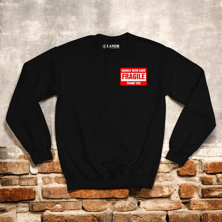 Black Fragile Handle With Care Sweatshirt - motivational streetwear apparel by Lamir Collection
