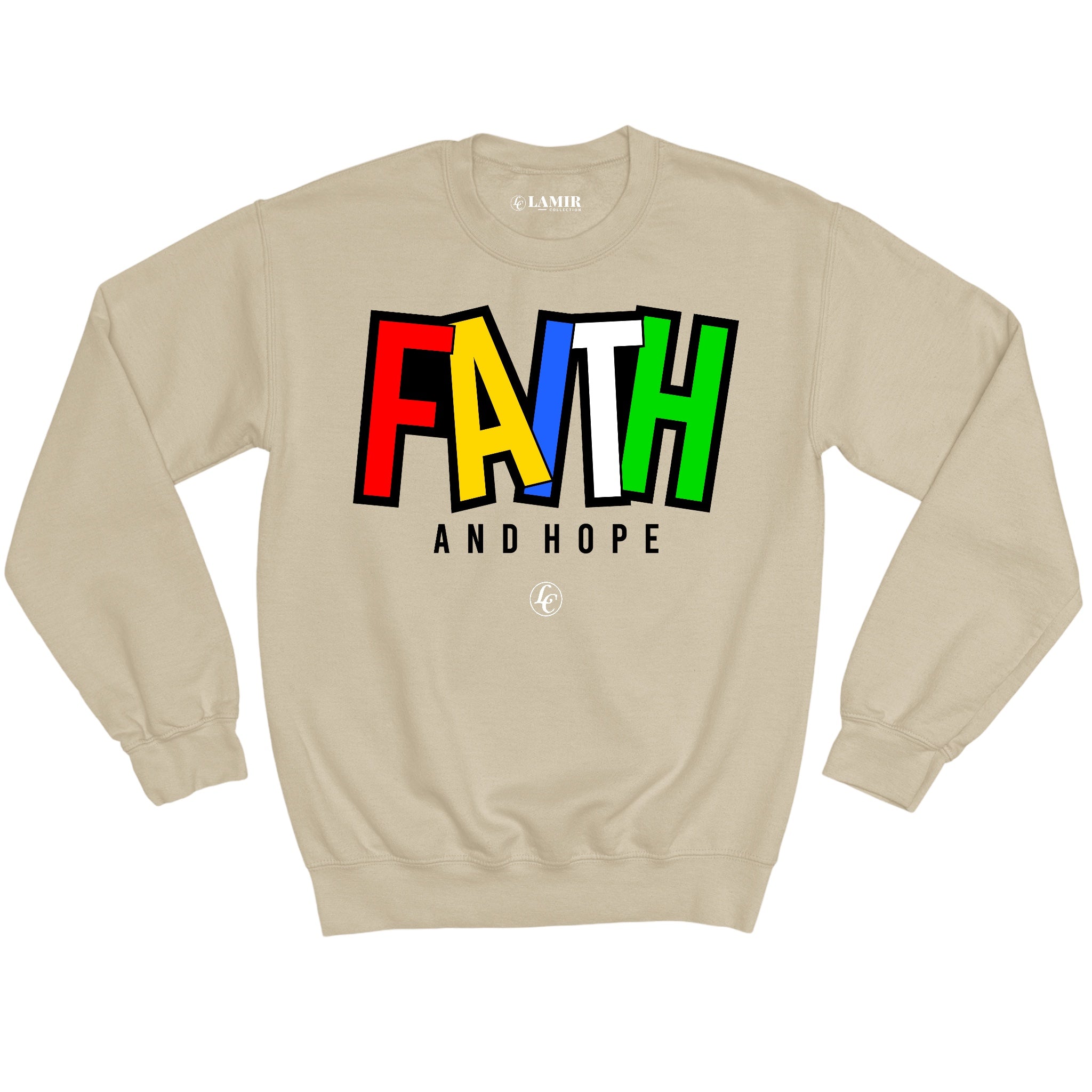 Beige Faith & Hope Sweatshirt - motivational streetwear apparel by Lamir Collection