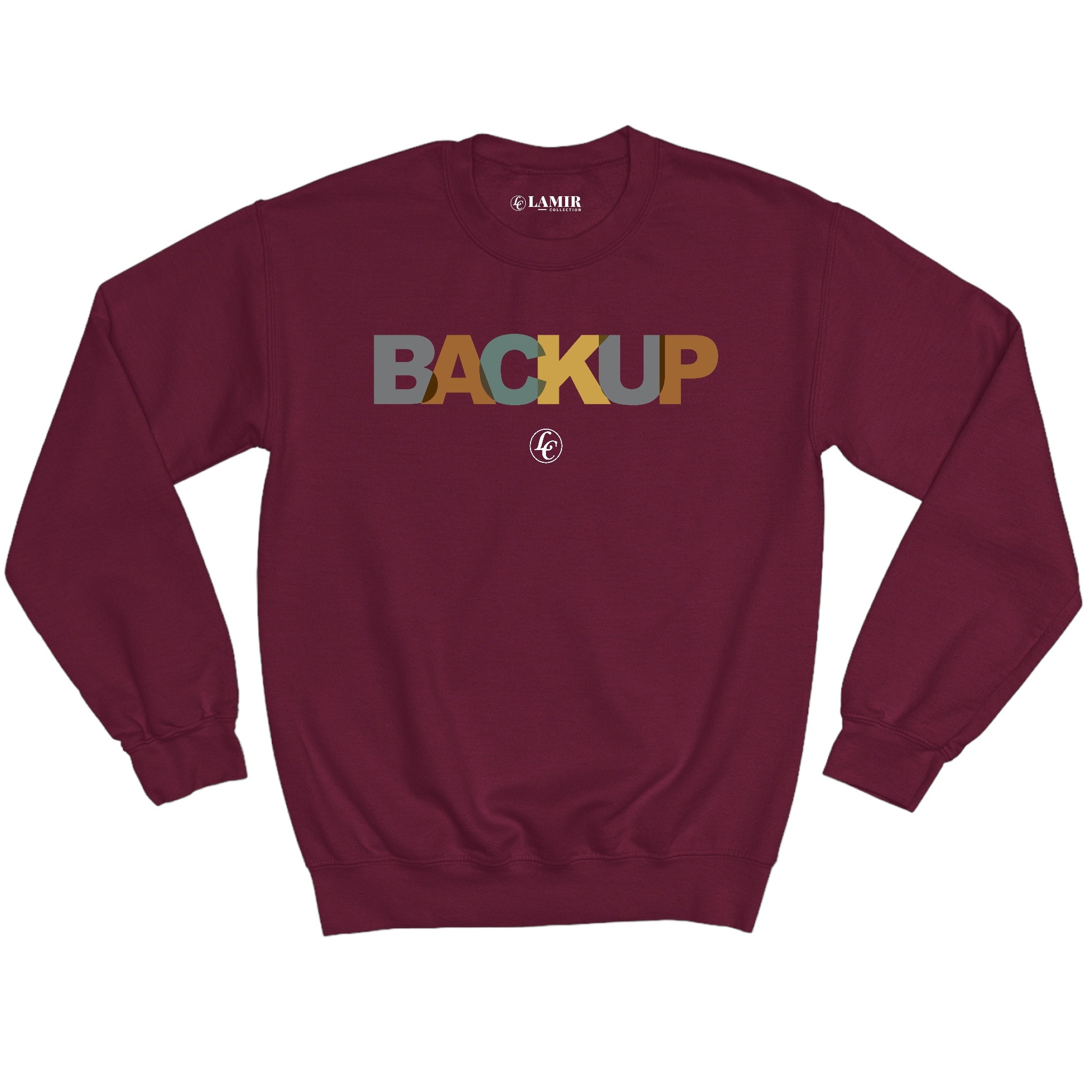 Maroon Back Up Sweatshirt - motivational streetwear apparel by Lamir Collection