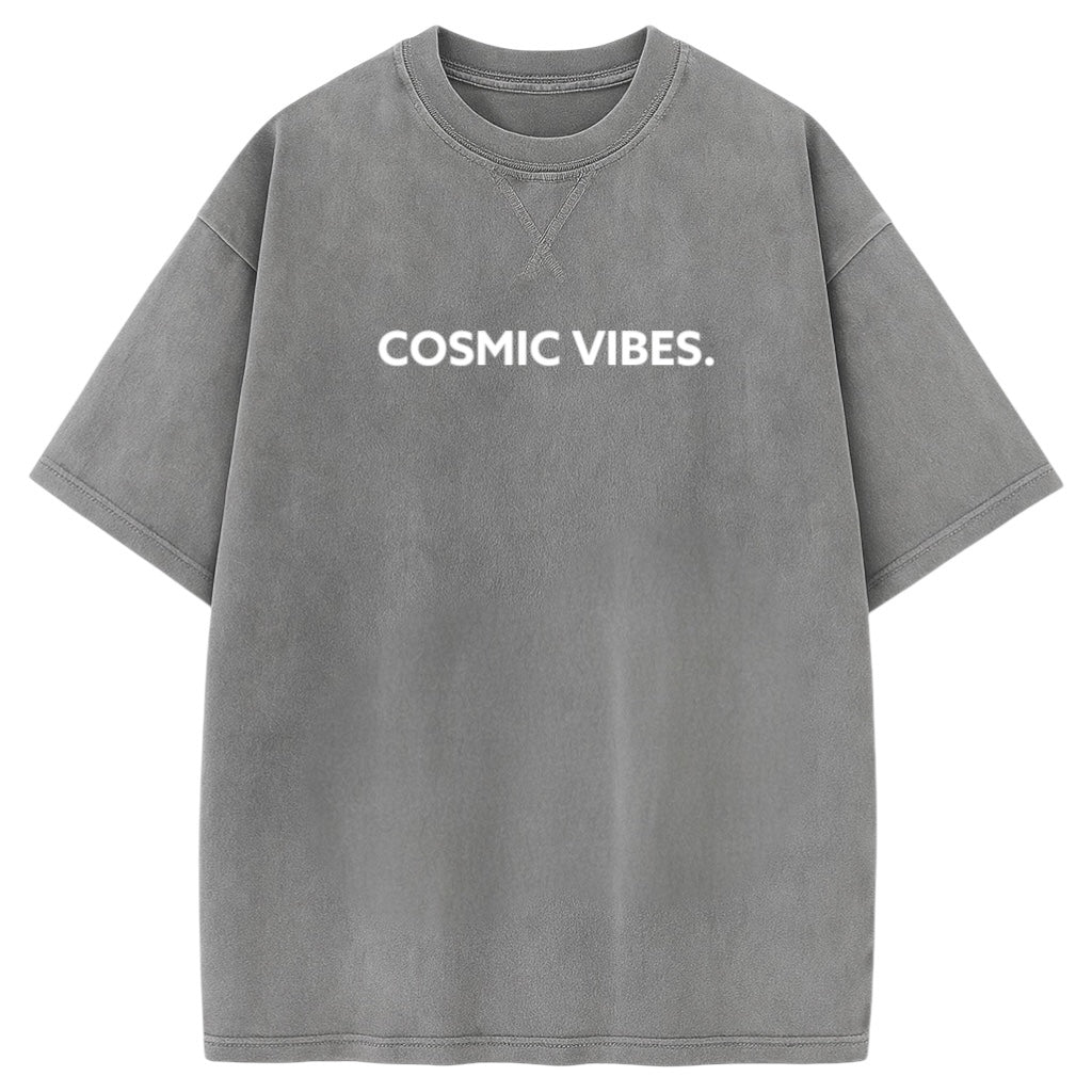 Gray t-shirt with 'COSMIC VIBES.' text on a white background