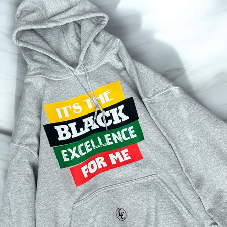 Grey It's The Black Excellence For Me Hoodie - motivational streetwear apparel by Lamir Collection