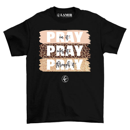 Black Pray Pray Pray Short Sleeve Tee - motivational streetwear apparel by Lamir Collection