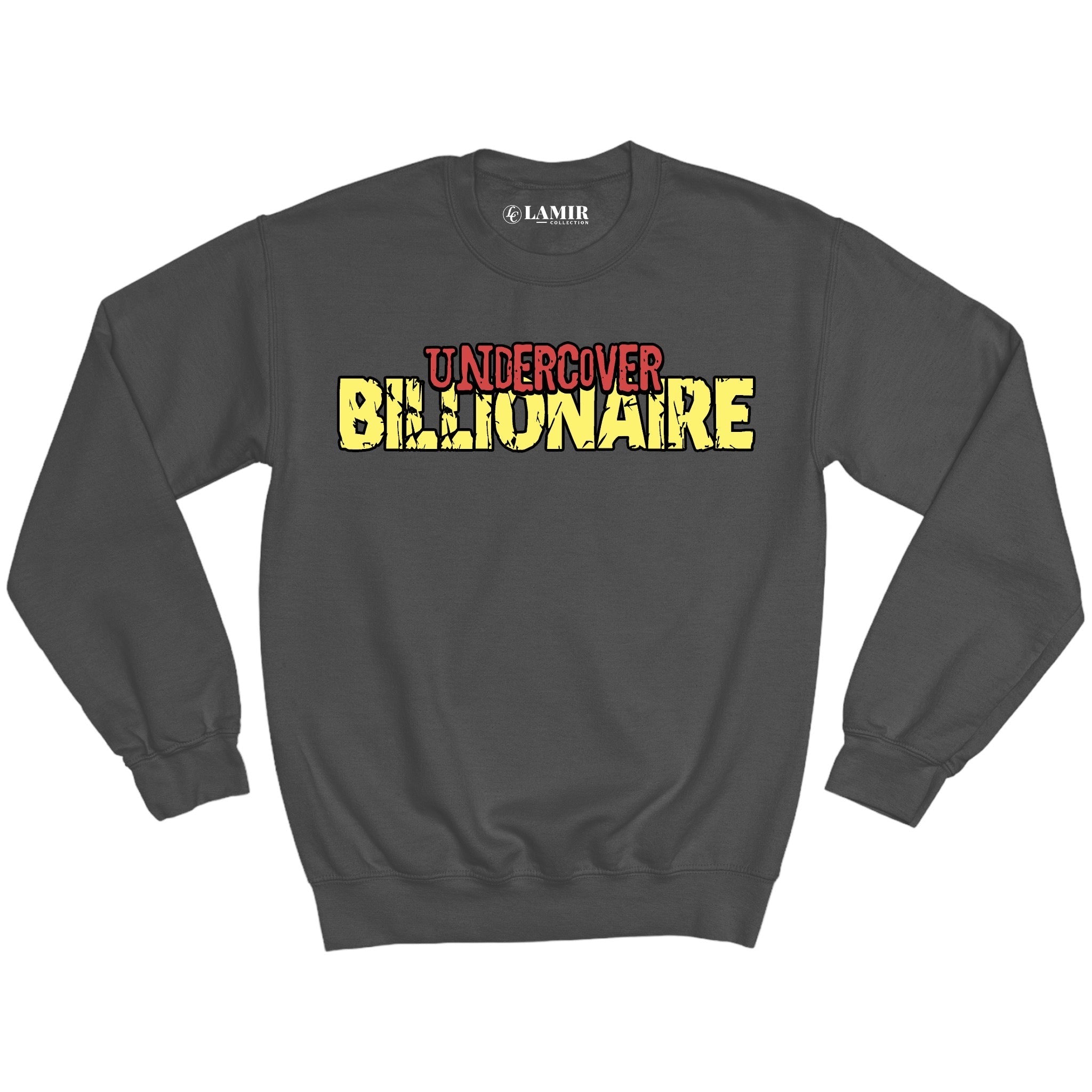 Granite Undercover Billionaire Sweatshirt - motivational streetwear apparel by Lamir Collection