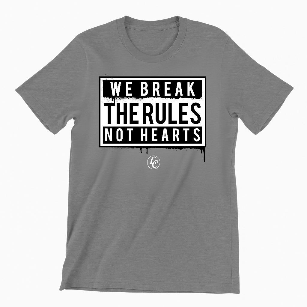 Break Rules Not Hearts Short Sleeve Tee