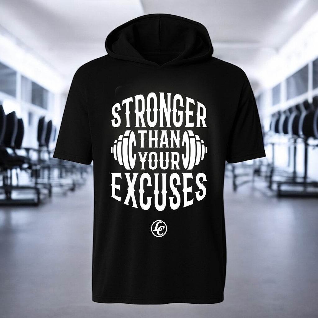 Stronger Than Your Excuses Hooded Performance Tee