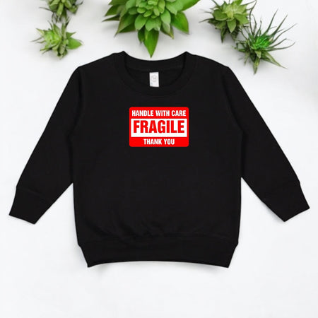 Black Fragile Handle With Care Toddler Sweatshirt - motivational streetwear apparel by Lamir Collection