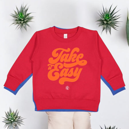Red Take It Easy Toddler Sweatshirt - motivational streetwear apparel by Lamir Collection