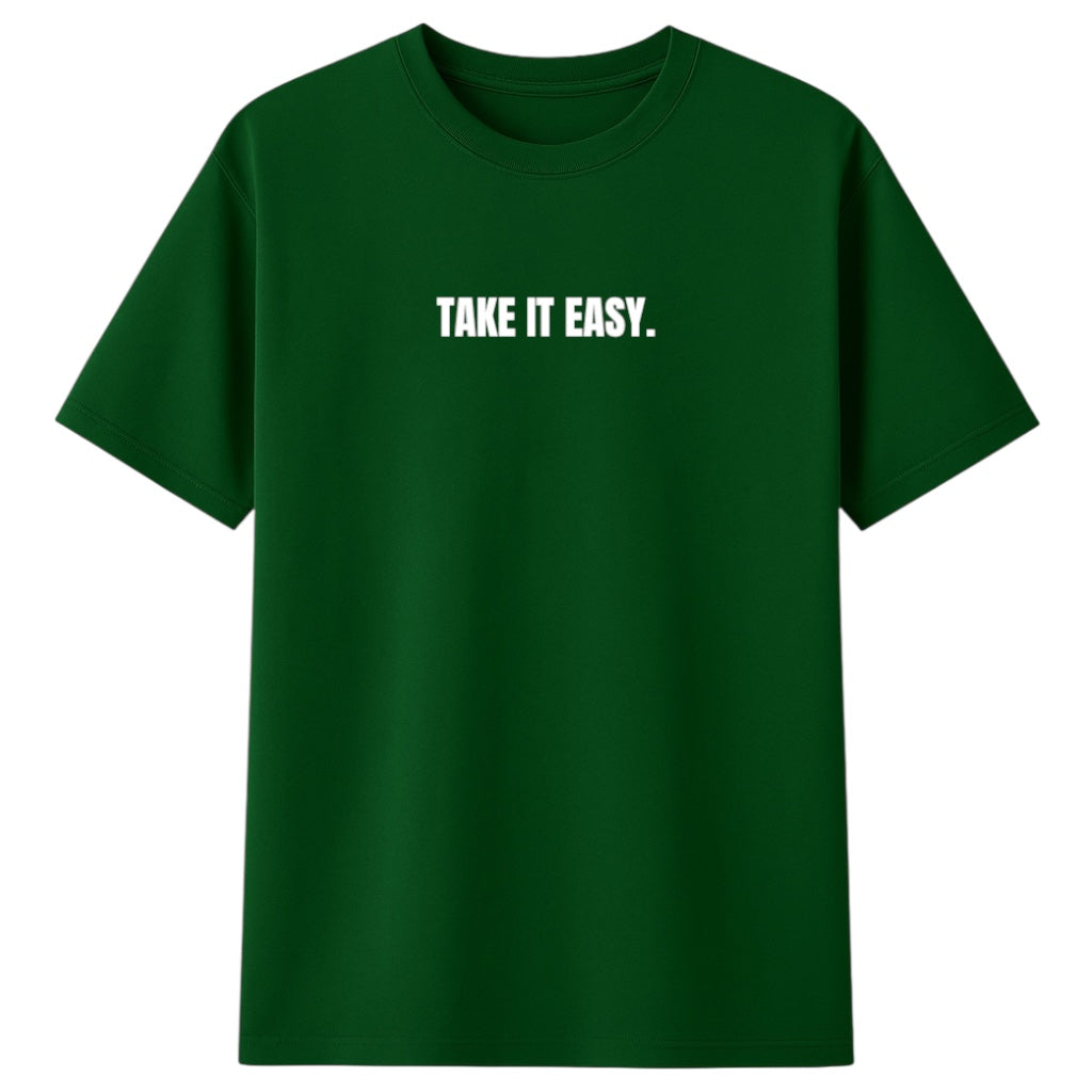 Green t-shirt with 'TAKE IT EASY.' text on a white background