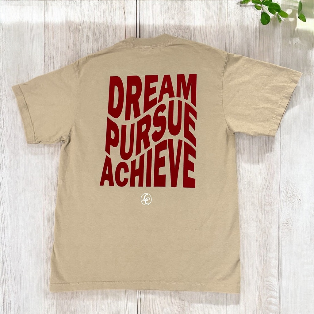 Beige Dream Pursue Achieve Short Sleeve Tee - motivational streetwear apparel by Lamir Collection